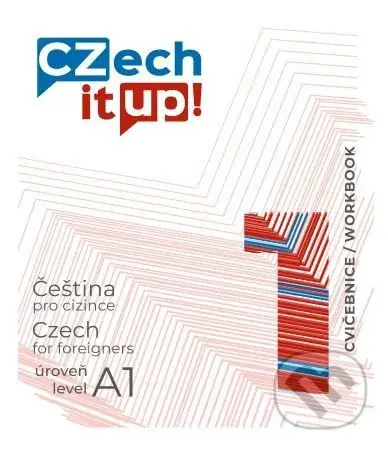 Czech it UP! 1 (úroveň A1, cvičebnice) (Čeština pro cizince úroveň A1 / Czech for foreigners level A1) - kniha z kategorie Jazykové učebnice a…