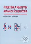 Štruktúra a reaktivita organických zlúčenín - Martin Putala - kniha z kategorie Vysoké školy