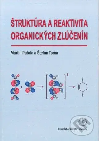 Štruktúra a reaktivita organických zlúčenín - Martin Putala - kniha z kategorie Vysoké školy