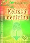 Keltská medicína (Vědění druidů se vrací) - Claus Krämer - kniha z kategorie Alternativní medicína