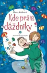 Kde pršia dáždniky - Hana Košková, Miroslav Regitko (ilustrátor) - kniha z kategorie Beletrie pro děti