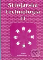 Strojárska technológia II. - Ľudovít Nagy - kniha z kategorie Strojírenství