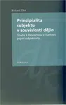 Principialita subjektu v souvislosti dějin - Richard Zika