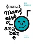 Švejkova manželská anabáze - Sigi  Bigstain