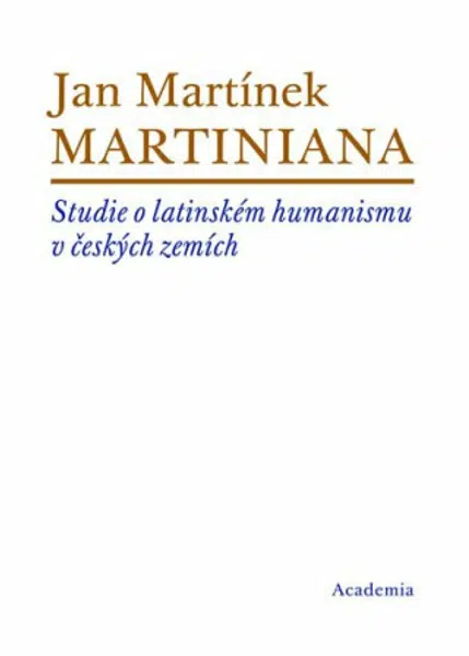 Martiniana - Jan Martínek