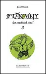 Ftákoviny 3 - Josef Mužík, Karel Křivánek