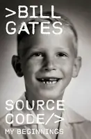 Source Code: My Beginnings - Bill Gates