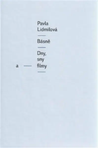 Básně - Pavla Lidmilová