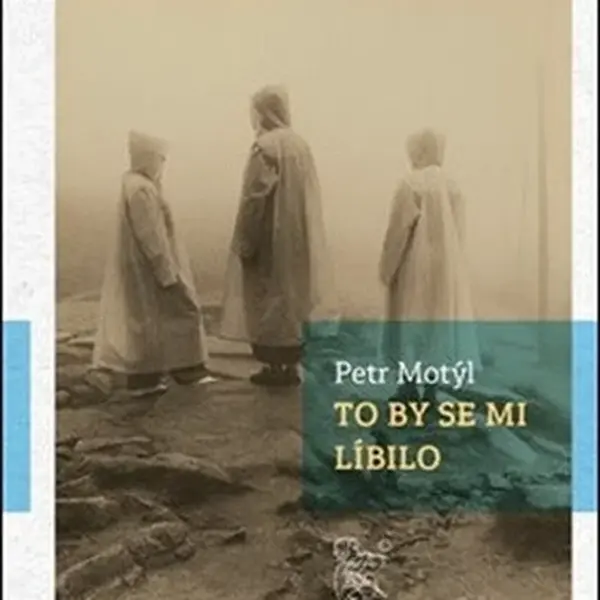 To by se mi líbilo - Petr Motýl