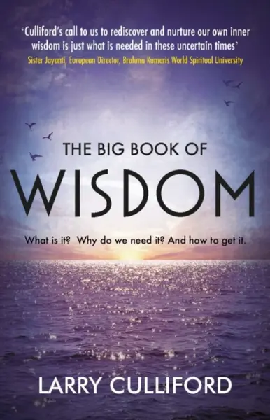 The Big Book of Wisdom - Larry Culliford