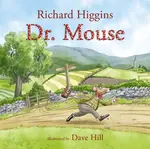 Doctor Mouse - Richard Higgins