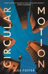Circular Motion - Alex Foster