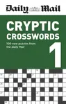 Daily Mail Cryptic Crosswords Volume 1 - Daily Mail
