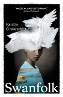 Swanfolk - Kristin Omarsdottir