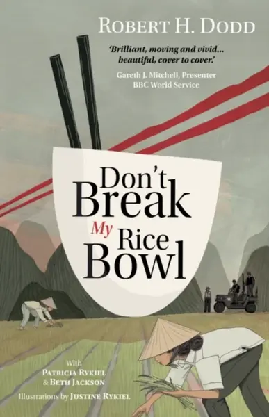 Don't Break My Rice Bowl - Beth Jackson, Robert H. Dodd, Patricia Rykiel