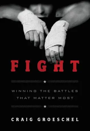 Fight - Groeschel Craig