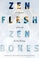 Zen Flesh, Zen Bones