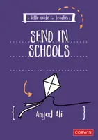A Little Guide for Teachers: SEND in Schools - Amjad Ali