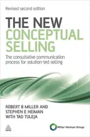 The New Conceptual Selling - Stephen E Heiman
