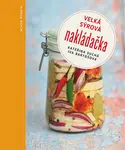 Velká sýrová nakládačka - Suchá Kateřina, Iva Bartošová
