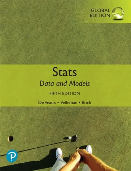 Stats: Data and Models, Global Edition - David Bock, Richard De Veaux, Paul Velleman