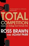 Total Competition - Brawn Ross, Adam Parr