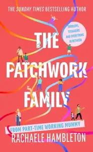 The Patchwork Family - Hambleton Rachaele