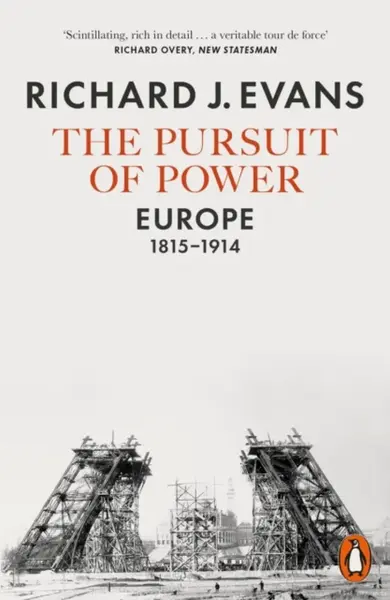 The Pursuit of Power - Richard J. Evans