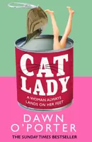 Cat Lady - Dawn OÃ¢â‚¬â„¢Porter