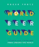 World Beer Guide - Roger Protz
