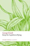 Keep the Aspidistra Flying - George Orwell