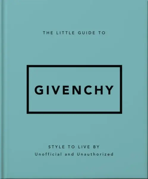 The Little Guide to Givenchy - OH
