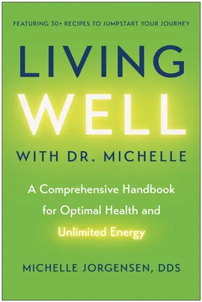 Living Well with Dr. Michelle - Michelle C. Jorgensen