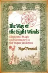 The Way of the Eight Winds - Nigel Pennick