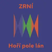 Zrní – Hoří pole lán