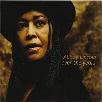 Abbey Lincoln – Over The Years LP