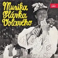 Cimbálová muzika S. Volavého ze Strážnice – Muzika Slávka Volavého