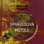 Libor Hruška – Velinský: Spravedlivá pistole. V hlavní roli Augustin Veliký
