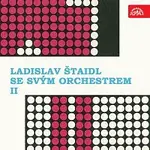 Ladislav Štaidl se svým orchestrem – Ladislav Štaidl se svým orchestrem II