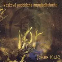 Josef Klíč – Vosková podobizna nepolepitelného CD
