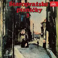 Různí interpreti – Staropražské písničky 3
