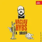 Václav Hybš se svým orchestrem – Václav Hybš a sólisté