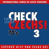 Různí interpreti – Check The Czechs! 70. léta - zahraniční songy v domácích verzích 3