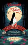 Beneath the Moon - Yoshi Yoshitani