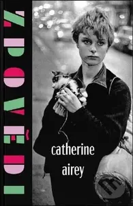 Zpovědi - Catherine Airey,Zpovědi - Catherine Airey