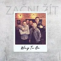 Way to go – Začni žít