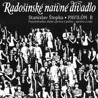 Radošinské naivné divadlo (RND) – Pavilón B (S.Štepka) CD