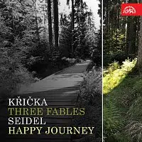 Maria Tauberová, Marie Burešová – Křička: Tři bajky, Seidel: Šťastnou cestu