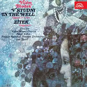 Orchestr Národního divadla v Praze, Jan Štych – Blodek: V studni. Opera o 1 dějství, Zítek (fragment)