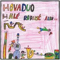 Hovaduo – Malé rodinné album